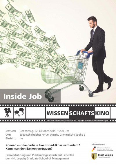 22. Oktober 2015: WISSENSCHAFTSKINO Leipzig mit Publikumsgespräch zur globalen Finanzkrise ab 2007