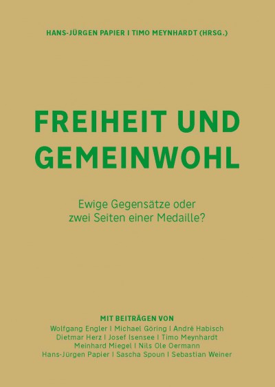 Freiheit und Gemeinwohl: Ewige Gegensätze oder zwei Seiten einer Medaille?