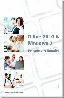 Office 2010 & Windows 7  der schnelle Umstieg
