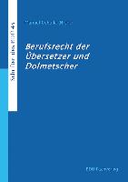 Juristisch abgesichert: Fachverlag des Bundesverbands der Dolmetscher und Ãœbersetzer e.V. verÃ¶ffentlicht Handbuch zum Sprachmittler-Berufsrecht