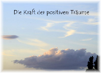 Die Kraft der positiven Träume