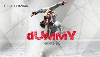 Show DUMMY feiert im Februar 2013 Berlin Premiere im Chamäleon Theater