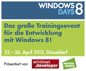 Windows 8 Days 2013 - Das neue Trainingsevent für die professionelle Entwicklung mit Windows 8