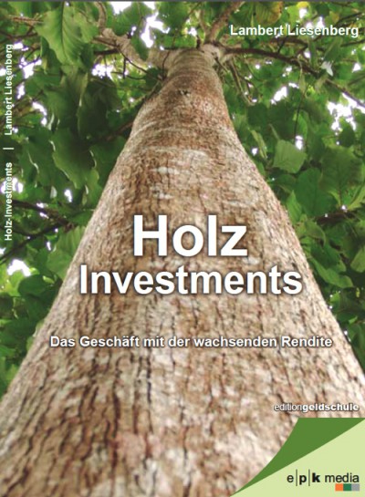 Holz Investments: Das Geschäft mit der wachsenden Rendite