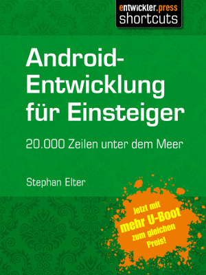 Android-Entwicklung fÃ¼r Einsteiger (2. erweiterte Auflage)