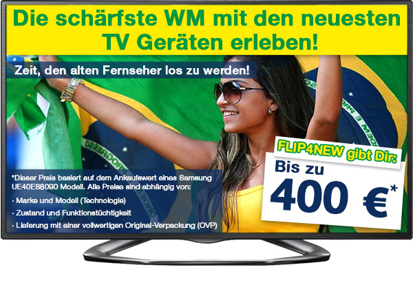 Zur WM kauft FLIP4NEW verstärkt TV-Geräte an