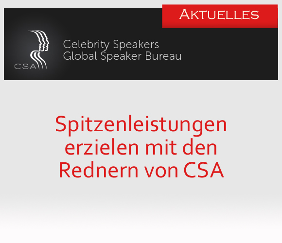 Die Redneragentur CSA präsentiert herausragende Motivationsexperten