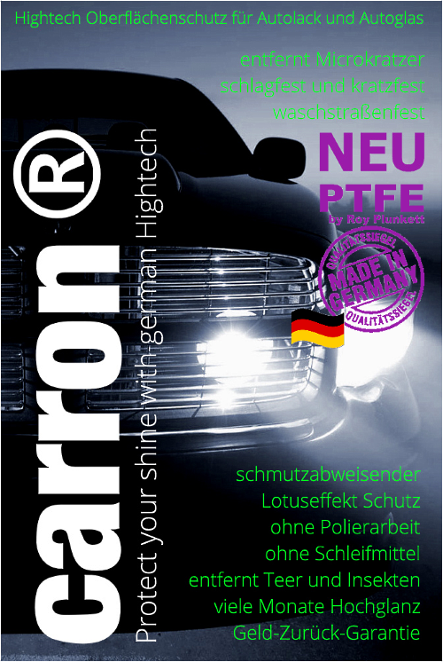 carron® PTFE Versiegelung für Autolack und Autoglas mit Antihaftbeschichtung schmutzabweisend