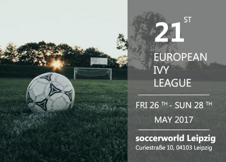 XXI. European Ivy League: Fußballturnier und Karrieremesse vom 26.-28. Mai 2017 an der HHL