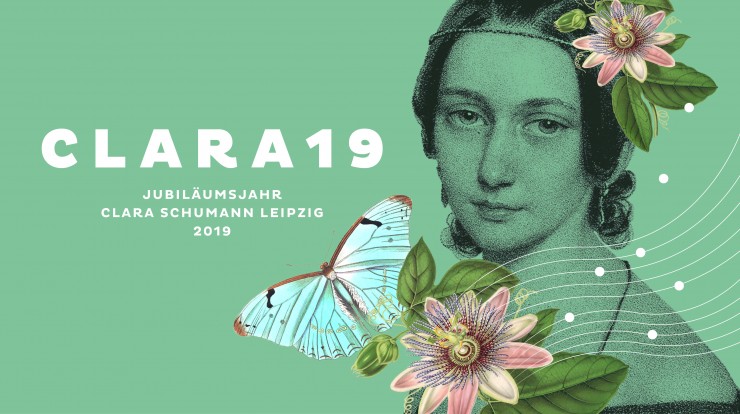 CLARA19  Ein ganzes Jahr für Clara Schumann zum 200. Geburtstag