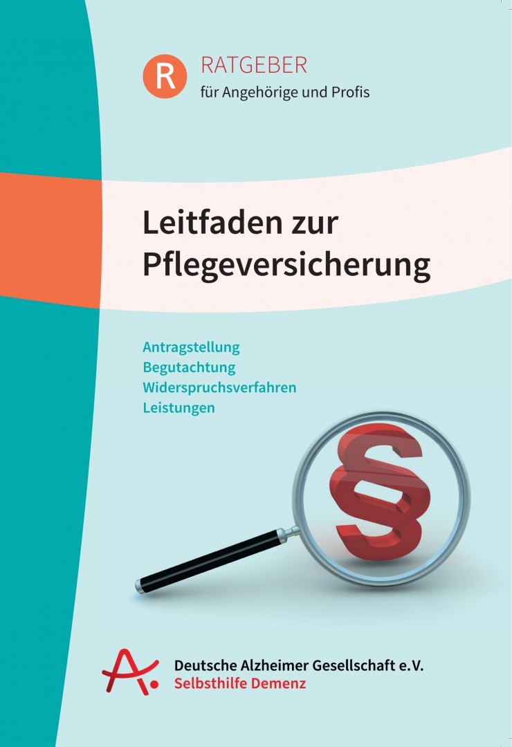 Deutsche Alzheimer Gesellschaft: Neuer Ratgeber hilft beim Antrag auf Leistungen der Pflegeversicherung