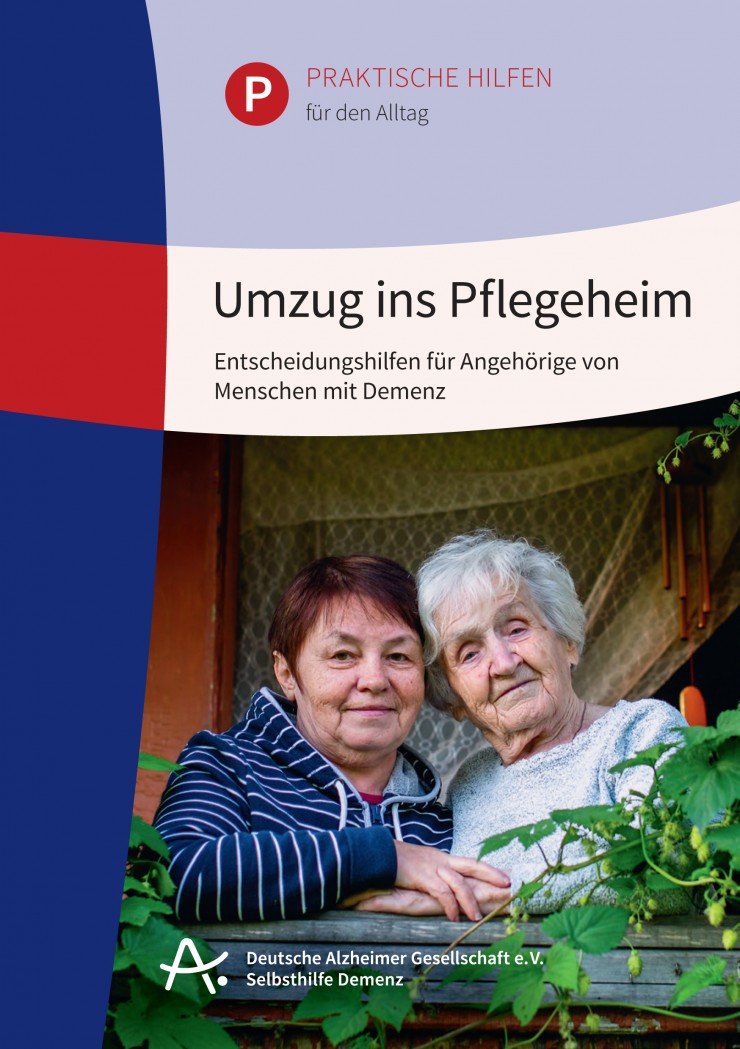 Umzug ins Pflegeheim: Broschüre der Deutschen Alzheimer Gesellschaft hilft bei der Entscheidung