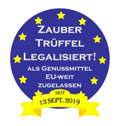 Sensation: EU-weite Legalisierung der Zaubertrüffel fand am 13. September 2019 statt und niemand hat es gemerkt!