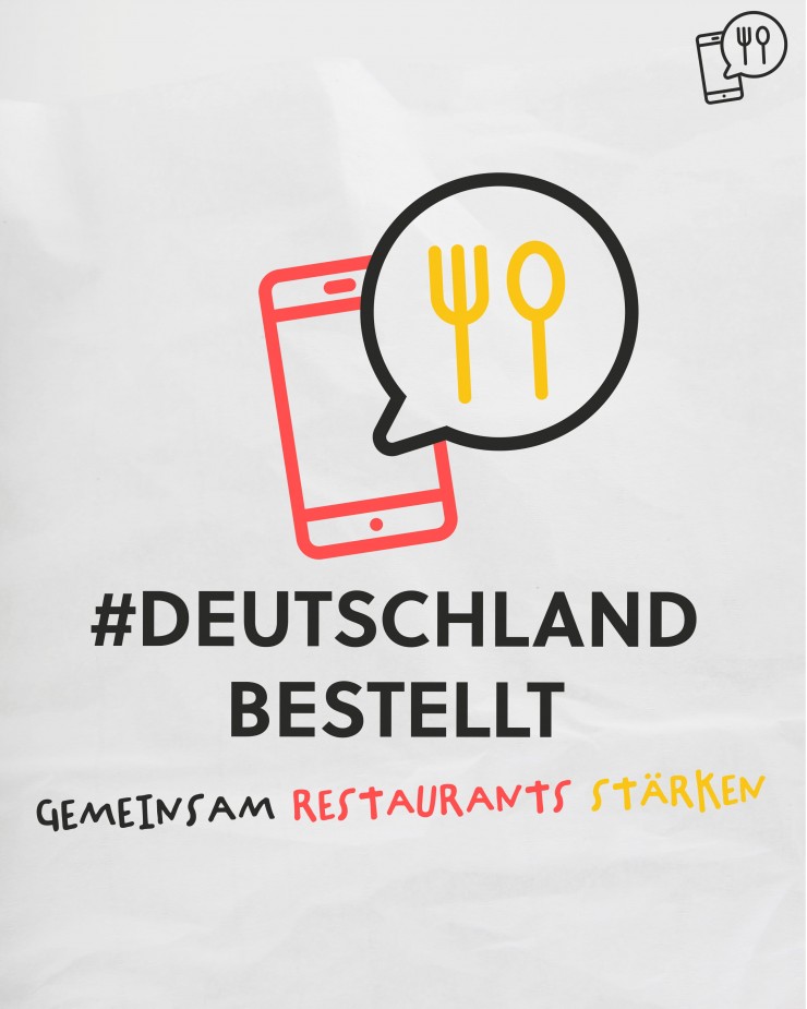 Die Initiative #DeutschlandBestellt unterstützt die deutsche (System-) Gastronomiebranche in der Corona-Krise