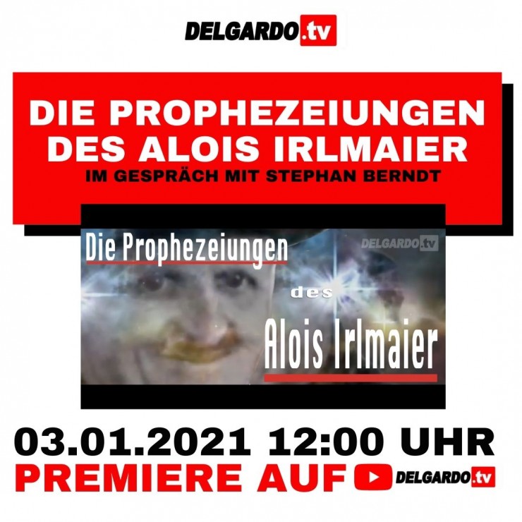 Weltkrieg alois irlmaier dritter Prophezeiungen zum