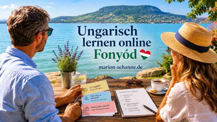 Ungarisch für den Urlaub: Spontan online oder direkt in Fonyód lernen