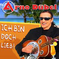 Arno Dübel schwört mit neuer Single: Ich bin doch lieb“