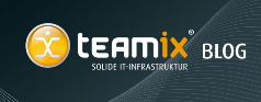 teamix GmbH veröffentlicht Experten-Blog zu solider IT-Infrastruktur