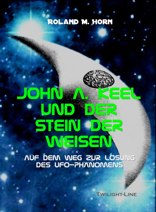 Die Dinge sind nicht immer so wie sie scheinen - Der völlig andere Blick auf das UFO-Phänomen